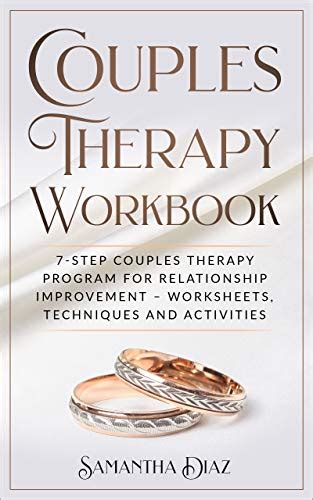 Download Couples Therapy Workbook 7Step Couples Therapy Program For Relationship Improvement Ã Worksheets Techniques And Activities By Samantha Diaz