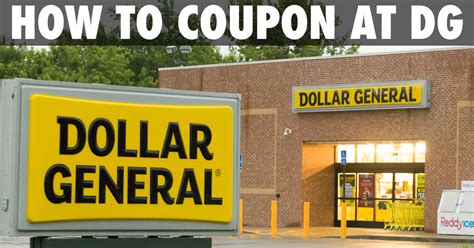 Couponing at dg. A DG store coupon is labeled “Dollar General” in the coupon gallery. Applicable coupons come from a variety of sources, including, but not limited to DG.com, Dollar General mobile app, newspapers, magazines, print-at home (internet), direct mail, product packaging, DG produced text and in-store coupon boxes. 