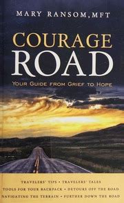 Courage road your guide from grief to hope. - Yanmar 6 r a l operations manual.