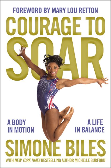 Read Courage To Soar A Body In Motion A Life In Balance By Simone Biles