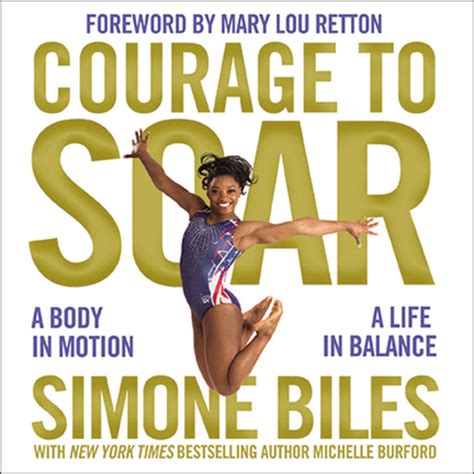 Read Courage To Soar With Bonus Content A Body In Motion A Life In Balance By Simone Biles