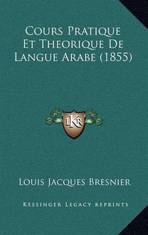 Cours pratique et théorique de langue arabe. - Insidersguide new orleans insidersguide new orleans 2000.