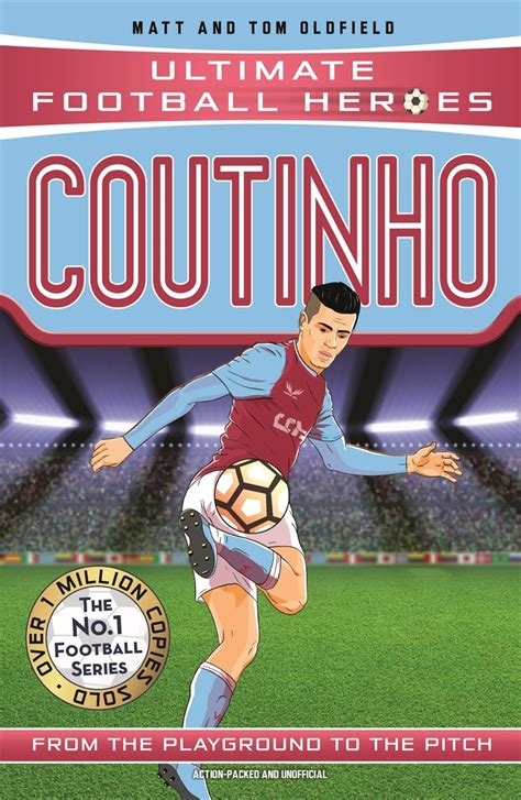 Read Coutinho Ultimate Football Heroes  Collect Them All By Matt Oldfield
