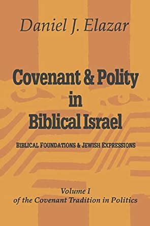 Covenant as the Basis of the Jewish Political Tradition