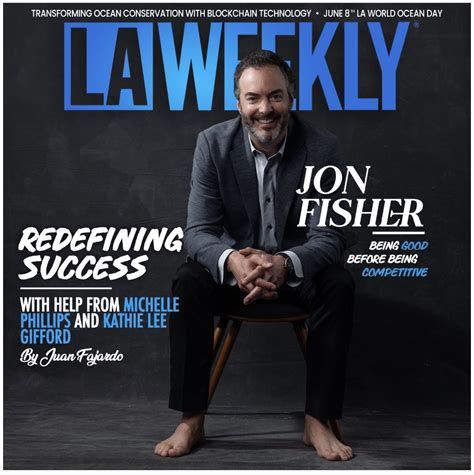 Cover Story: How Jon Fisher Is Redefining Success With Help From Michelle Phillips and Kathie Lee Gifford.