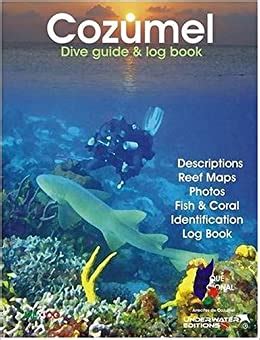 Cozumel dive guide and log book. - 1997 suzuki katana 600 owners manual.
