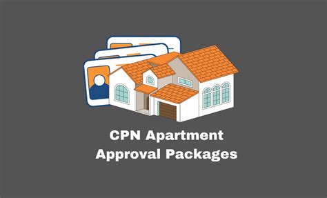 Cpn apartment approval packages. Things To Know About Cpn apartment approval packages. 