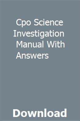 Cpo science investigation manual with answers. - Catálogo do plano de edições do serviço de educação.