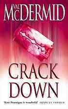 Read Crack Down Kate Brannigan 3 By Val Mcdermid