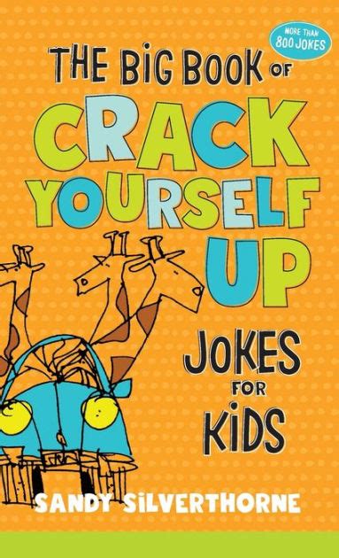 Read Crack Yourself Up Jokes For Kids By Sandy Silverthorne