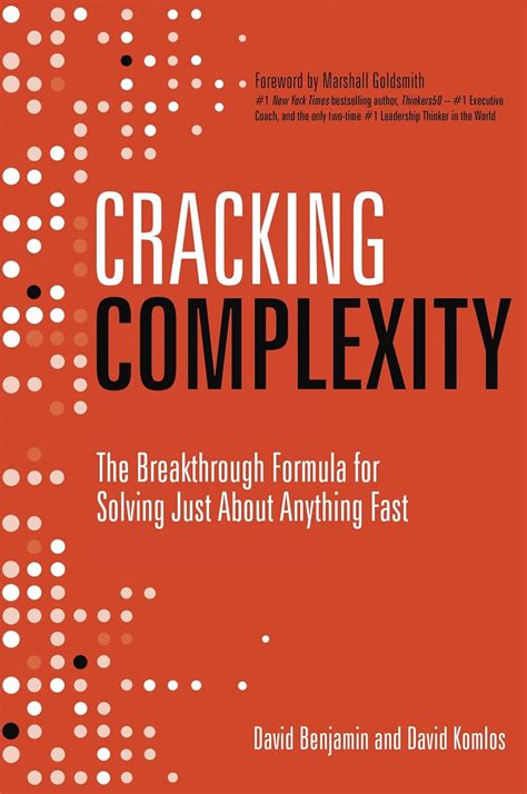 Cracking Complexity The Breakthrough Formula For Solving Just About Anything Fast