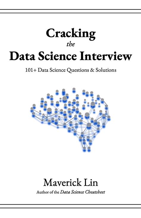 Read Cracking The Data Science Interview 101 Data Science Questions  Solutions By Maverick Lin