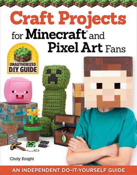 Craft Projects For Minecraft And Pixel Art Fans