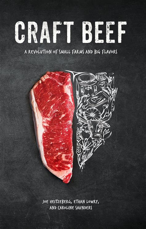 Download Craft Beef A Revolution Of Small Farms And Big Flavors By Joe Heitzeberg