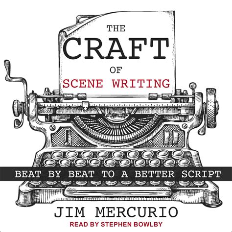Download Craft Of Scene Writing Beat By Beat To A Better Script By Jim Mercurio