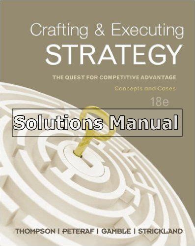 Crafting and executing strategy 18th edition solution manual. - Microsoft forefront uag 2010 administrators handbook.