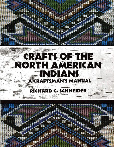 Crafts of the north american indians a craftsman s manual. - The writers harbrace handbook third edition.