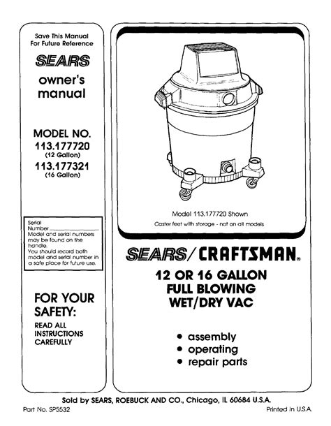 Download or print a free copy of the user manual below. WETDRY VAC (OWNERS) (viewing) Download PDF. Owner’s Manual. Models. Craftsman 113177110 2-gallon wet/dry vacuum Model 113177110. 22 parts..