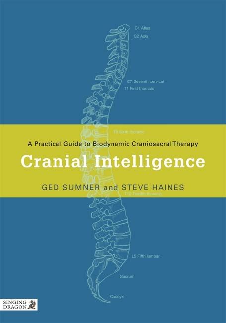Cranial intelligence a practical guide to biodynamic craniosacral therapy. - Allgemeine pathologie und pathologische anatomie (springer-lehrbuch).
