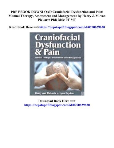 Craniofacial dysfunction and pain manual therapy assessment and management 1e. - Bailey fischer and porter 1392 manual.