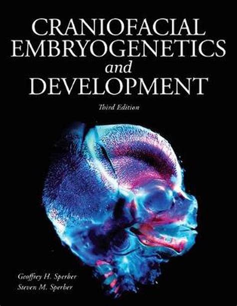 Download Craniofacial Embryogenetics And Development By Geoffrey H Sperber