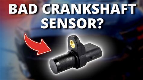 Crank Position Sensor Symptoms A Complete Guide to Troubleshooting