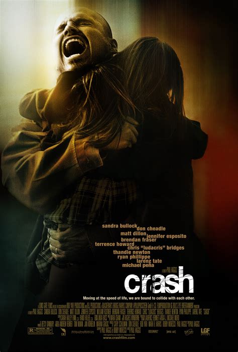 Crash 2004 watch. Crash. 2004 Directed by Paul Haggis. Synopsis You think you know who you are. ... Hitraskout, Sadursme, Usodna nesreca, 크래쉬, Alto Impacto, クラッシュ, クラッシュ：2005, L.A. Crash, Crash - Contatto fisico, Ütközések, Çarpışma, Crash (Colisión ... I was forced to watch this for a "film appreciation class" that I took ... 