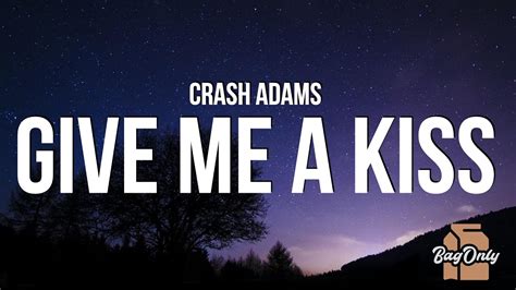 Crash Adams - Give Me A Kiss (Visualizer) - YouTube