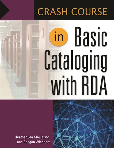 Read Online Crash Course In Basic Cataloging With Rda By Heather Lea Moulaison