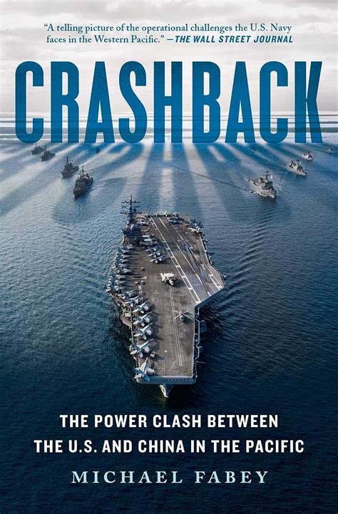 Download Crashback The Power Clash Between The Us And China In The Pacific By Michael Fabey