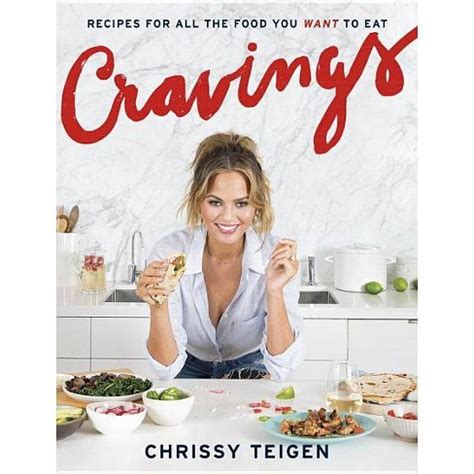 Read Online Cravings Recipes For All The Food You Want To Eat By Chrissy Teigen