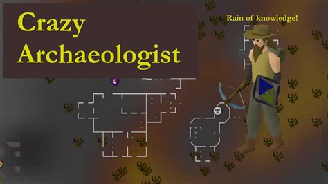 Crazed archeologist osrs. Crazy Archeologist Quick Guide | OSRS QuickOSRS 8.5K subscribers 9K views 1 year ago In this video guide I'll quickly show you how to kill the crazy archeologist in osrs. Get your rune... 