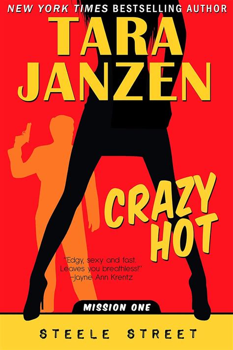 Read Online Crazy Hot Steele Street 1 By Tara Janzen