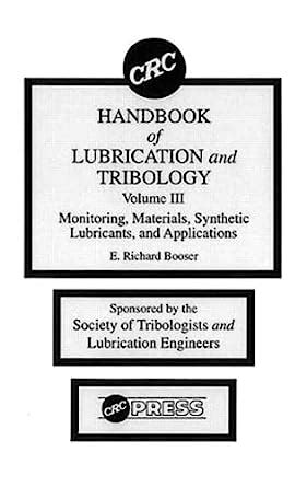Crc handbook of lubrication and tribology volume iii by e richard booser. - Nokia asha 201 manual network selection.