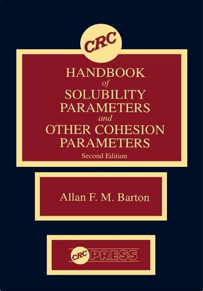 Crc handbook of solubility parameters and other cohesion parameters second edition. - Leitfaden für das grundstudium chemie 2. semester.