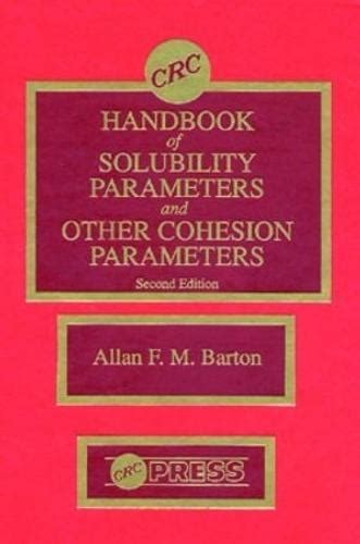 Crc handbook of solubility parameters and other cohesion parameters. - Useless landscape or a guide for boys.