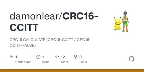 Crc16 github.  CRC16 CALCULATE (CRC16-CCITT / CRC16-CCITT-FALSE).  These locations may ...