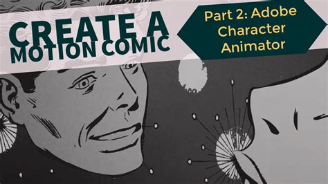 Create A Motion Comic Pt 2 Adobe Character Animator David Miller