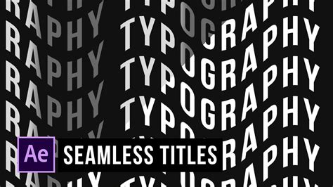 Create Seamless Typography Effects in After Effects Tutorial YouTube