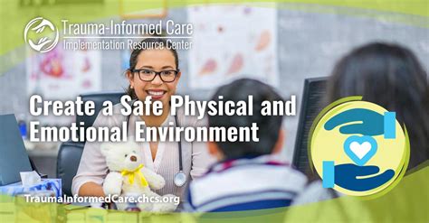 Create a Safe Physical and Emotional Environment - Trauma-Informed …