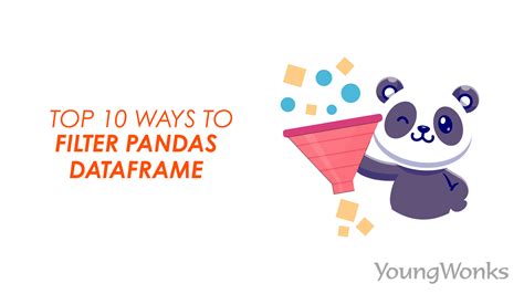 Create table from pandas dataframe.  How to filter pandas Dataframe by c...