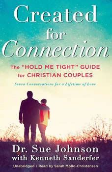 Full Download Created For Connection The Hold Me Tight Guide  For Christian Couples By Sue Johnson