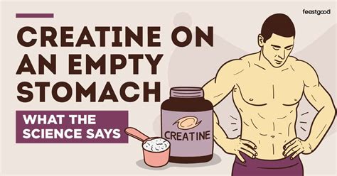 Creatine on empty stomach. Truth: It’s true that you should avoid taking creatine on an empty stomach as it can cause cramping, but the notion that you need to take creatine with an insulin spike producing carbohydrate is unfounded. 