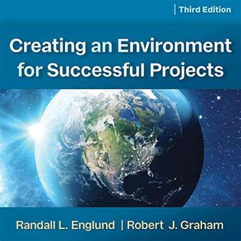 Creating An Environment For Successful Projects