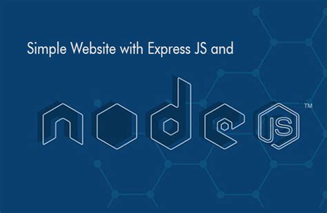 Creating a simple website with Node.js, Express and EJS view