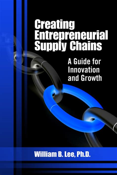 Creating entrepreneurial supply chains a guide for innovation and growth. - Code scolaire de la province de québec.
