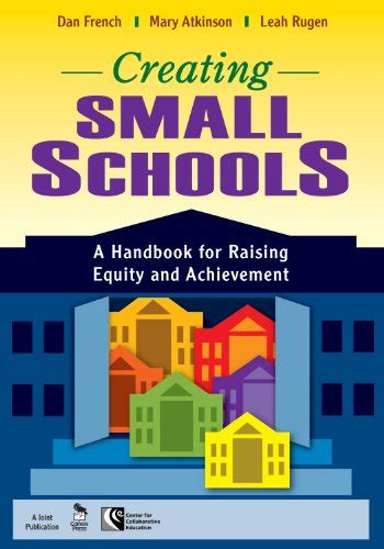 Creating small schools a handbook for raising equity and achievement. - Try and make me by ray levy.