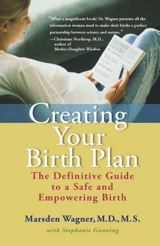Creating your birth plan the definitive guide to a safe. - Single mothers by choice a guidebook for single women who.