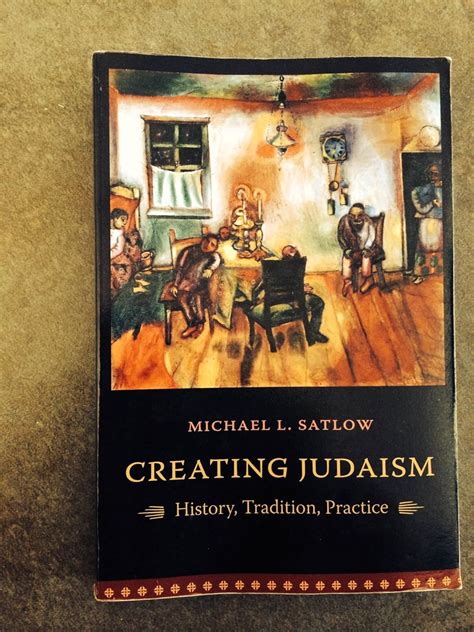 Download Creating Judaism History Tradition Practice By Michael L Satlow