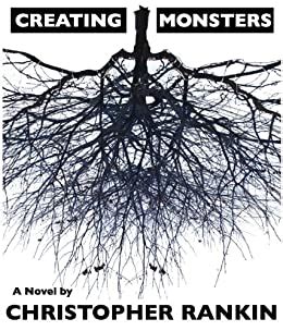 Download Creating Monsters By Christopher Rankin